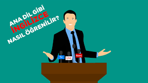 İngilizceyi Ana Dili Olan İnsanlardan Öğrenin